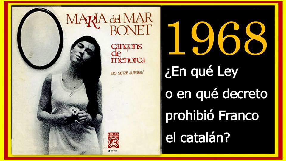 En qué Ley o en qué decreto prohibió Franco el catalán 1968