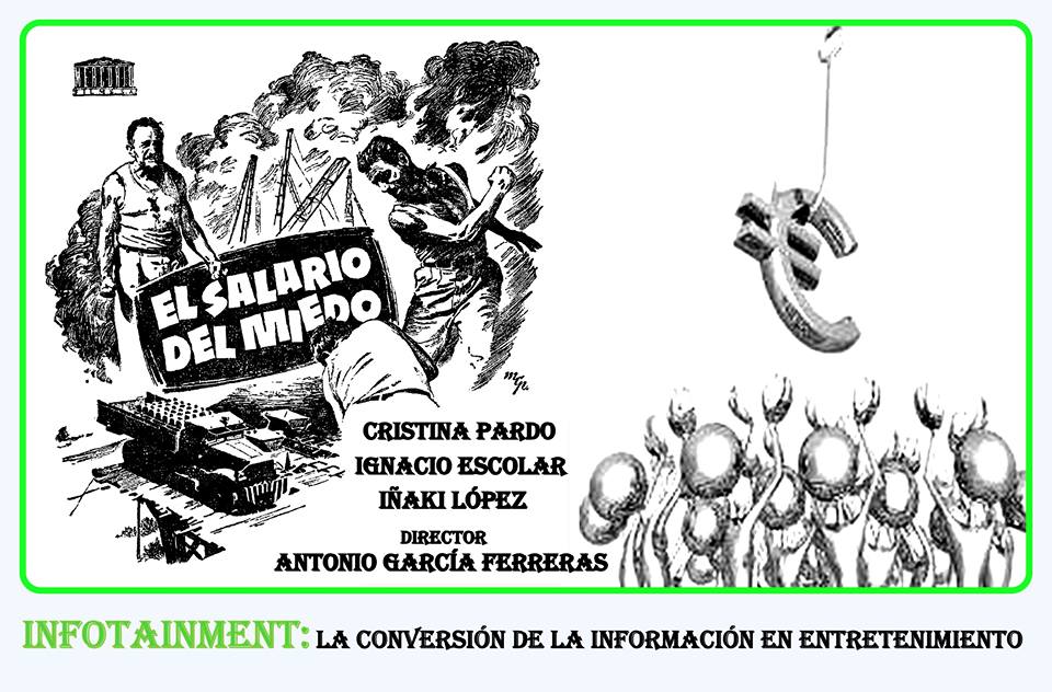 El infotainment y el salario del miedo