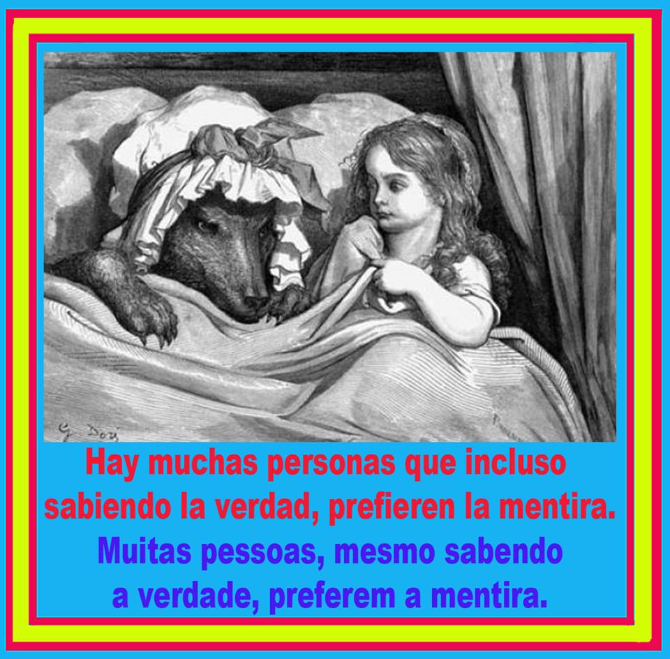 Hay muchas personas que incluso sabiendo la verdad prefieren la mentira