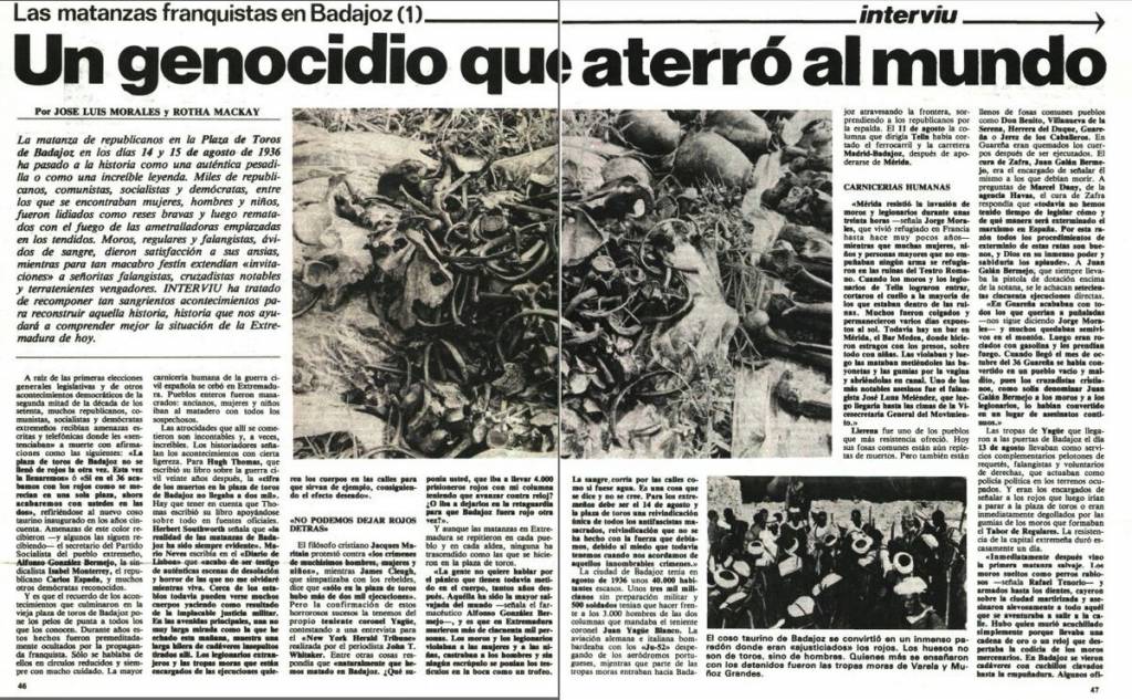 No hay duda alguna de que estas imágenes de horror son las que se ofrecieron a la vista de los tres periodistas