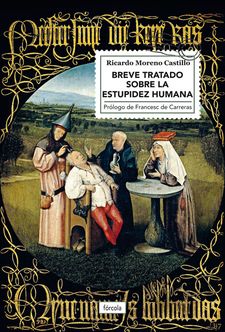 Portada de Breve tratado sobre la estupidez humana. Ricardo Moreno